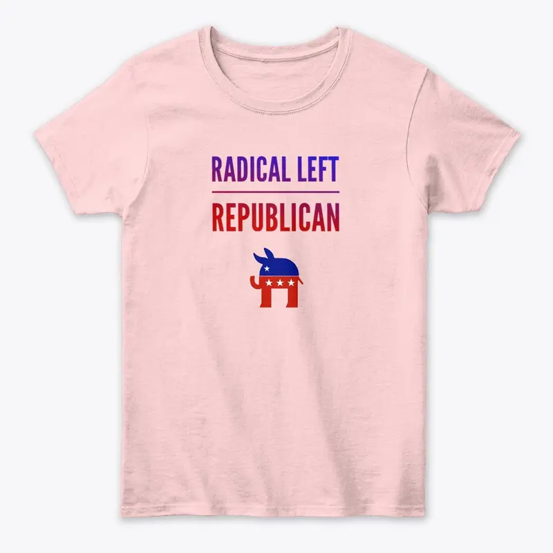 Radical Left Republican Shirt