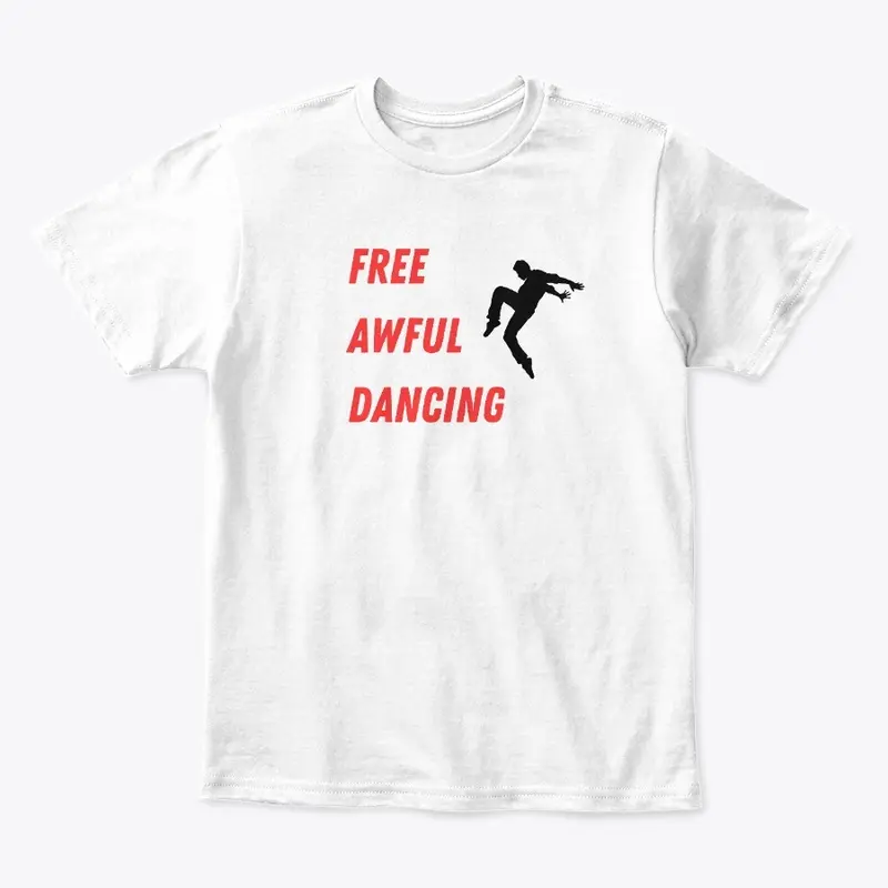 Free Awful Dancing Shirt