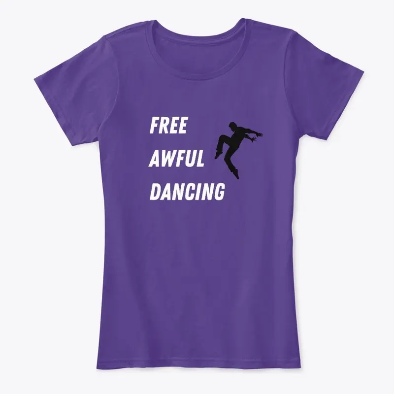 Free Awful Dancing Shirt